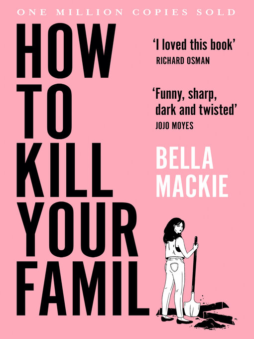 Title details for How to Kill Your Family by Bella Mackie - Wait list